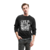 Life is Better As A Nurse Crewneck Sweatshirt - Image 2