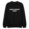 Vintage Work Harder Bruh | Fitness, Sports and Business Crewneck Sweatshirt - Image 4