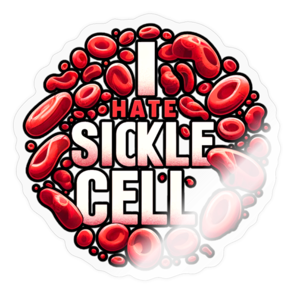 I Hate Sickle Cell Disease Health Sticker