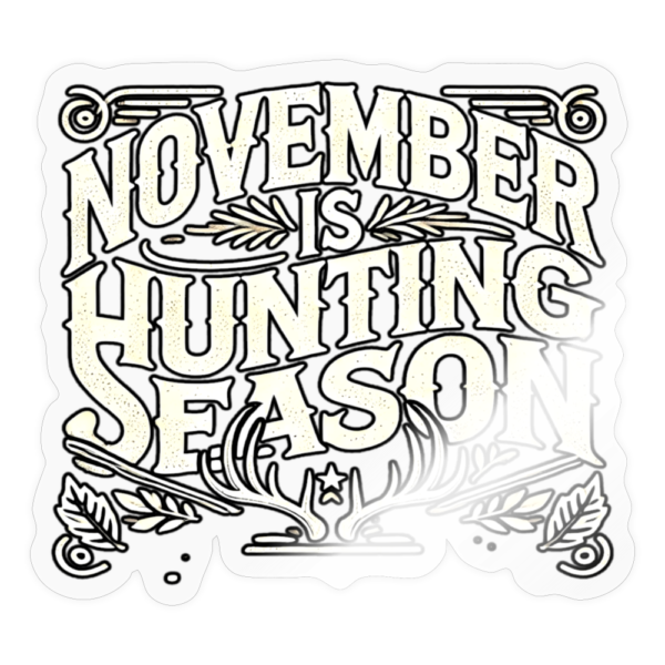 Vintage November Is Hunting Season Sticker