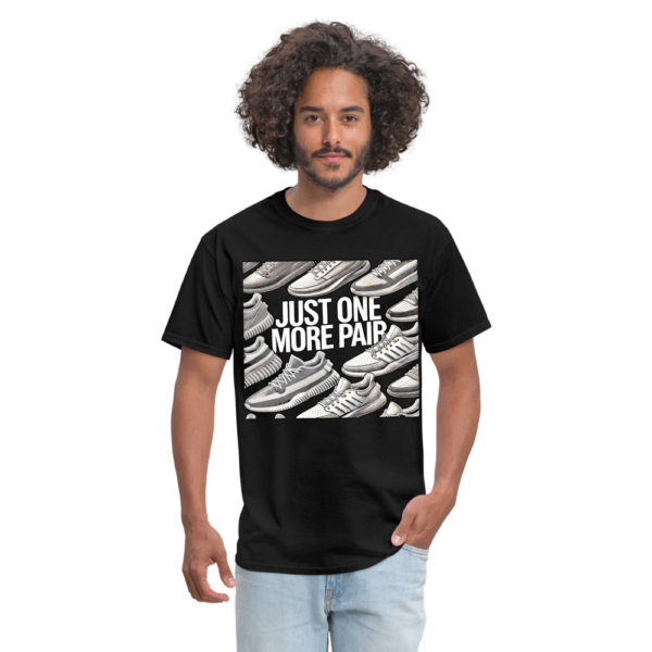 Just One More Pair Sneakers and Kicks Unisex Classic T-Shirt