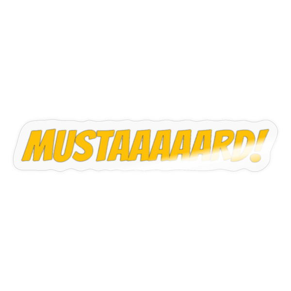 Mustaaaaard! Sticker