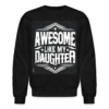 Awesome Like My Daughter Crewneck Sweatshirt - Image 2