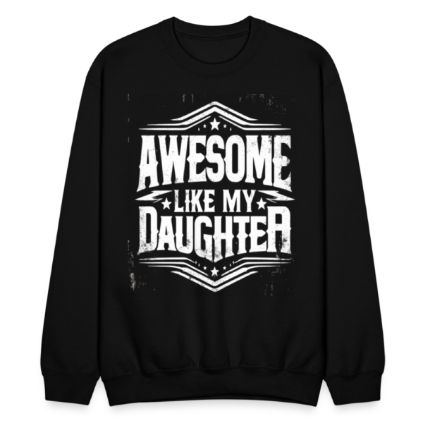 Awesome Like My Daughter Crewneck Sweatshirt - Image 3