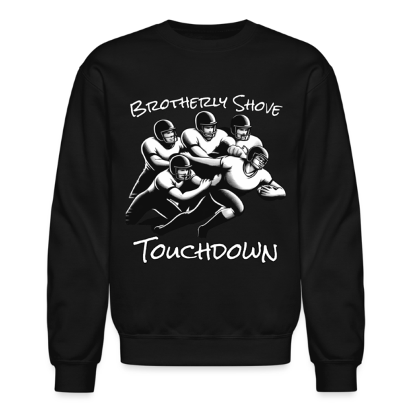 Brotherly Shove Touchdown Crewneck Sweatshirt - Image 2