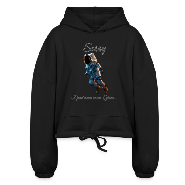 Sorry More Space | Astronaut Women’s Cropped Hoodie - Image 2