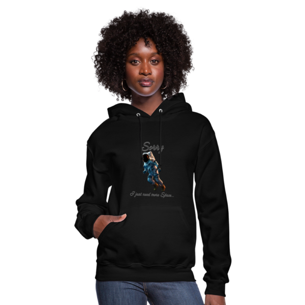 Sorry More Space | Astronaut Women's Hoodie