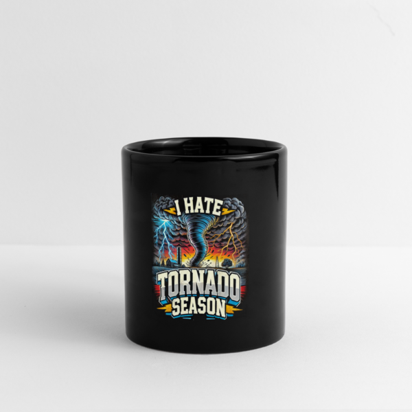 I Hate Tornado Season Full Color Mug