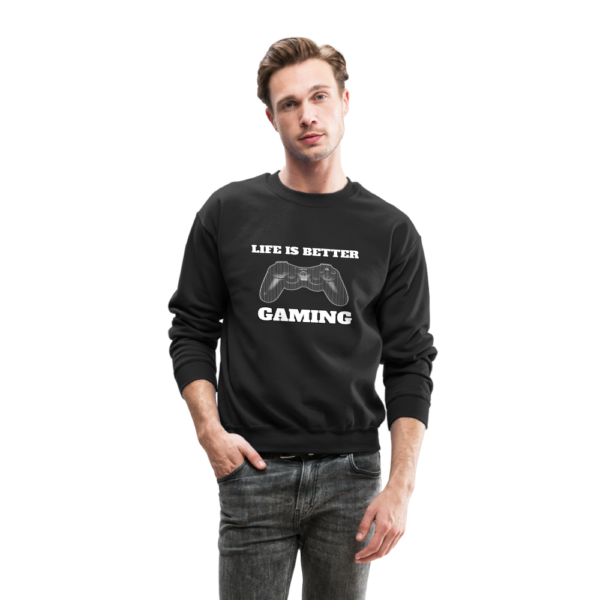 Life Is Better Gaming Crewneck Sweatshirt