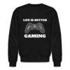 Life Is Better Gaming Crewneck Sweatshirt - Image 2