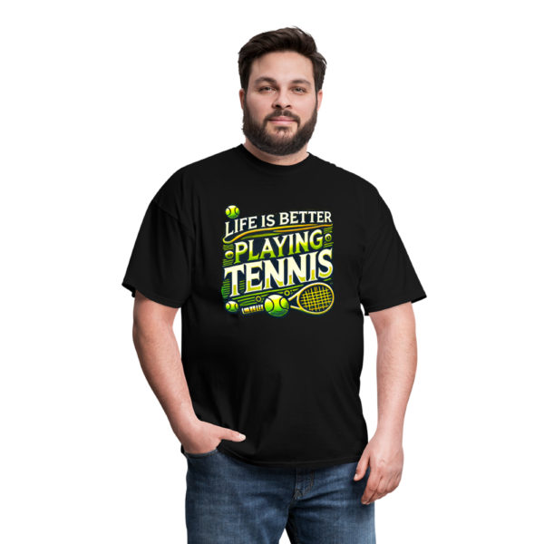 Life Is Better Playing Tennis Unisex Classic T-Shirt - Image 3