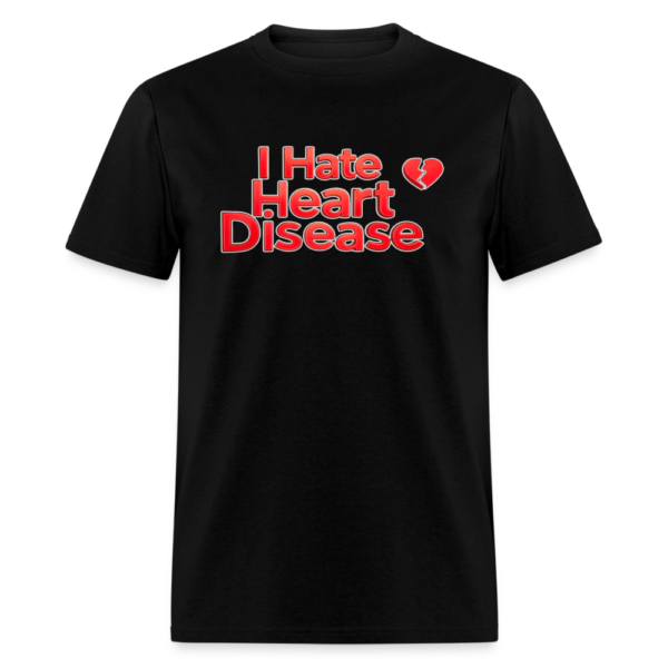 I Hate Heart Disease Unisex Classic T-Shirt - Image 2