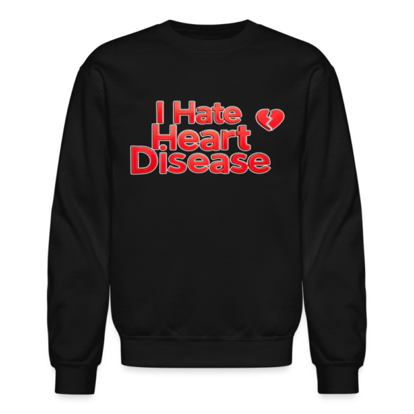 I Hate Heart Disease Crewneck Sweatshirt - Image 2