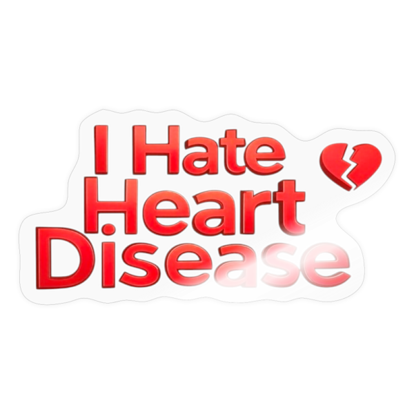 I Hate Heart Disease Sticker