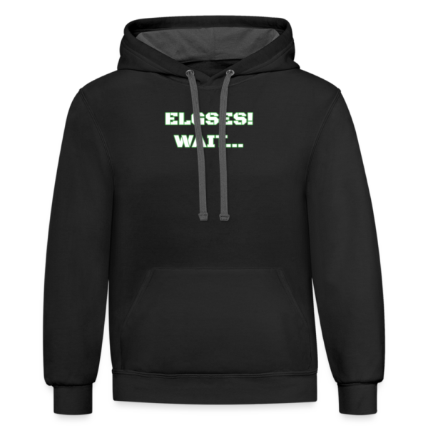 Funny ELGSES wait... Misspelling Unisex Contrast Hoodie - Image 2