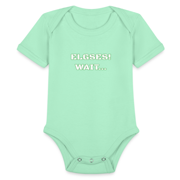 Funny ELGSES wait... Misspelling Organic Short Sleeve Baby Bodysuit - Image 2