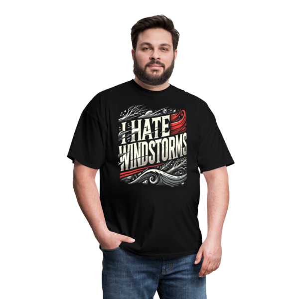 I Hate Windstorms Unisex Classic T-Shirt - Image 3