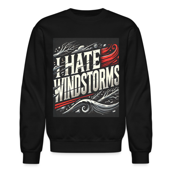 I Hate Windstorms Crewneck Sweatshirt - Image 2