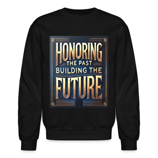 Honoring The Past Crewneck Sweatshirt