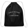 Life is Better as a Caregiver Cotton Drawstring Bag - Image 2