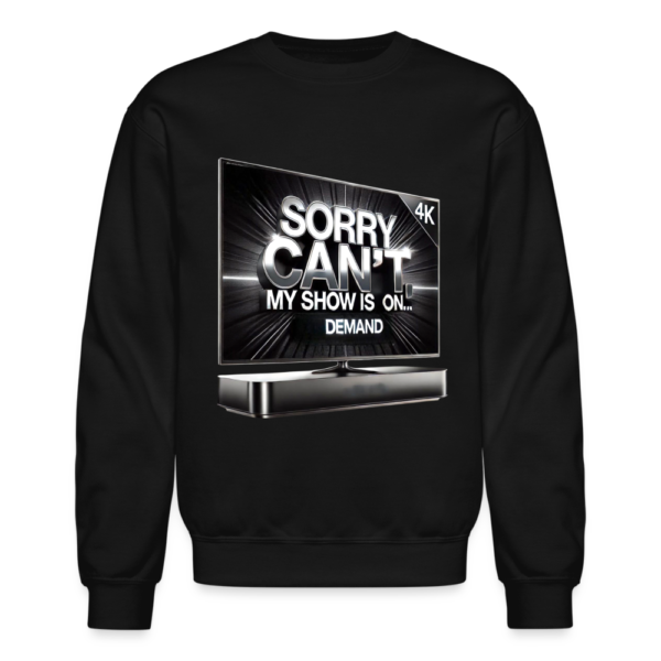 My Show is on Crewneck Sweatshirt - Image 2