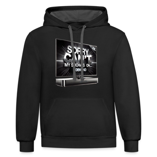 My Show is on Contrast Hoodie - Image 2