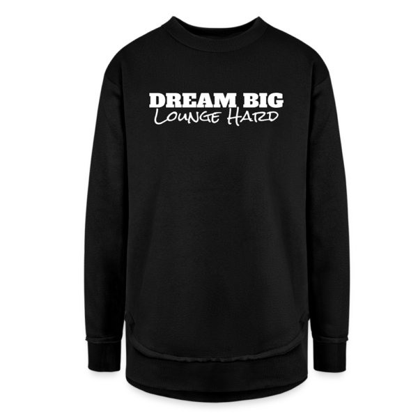 Dream Big Lounge Hard Women's Weekend Tunic Fleece Sweatshirt