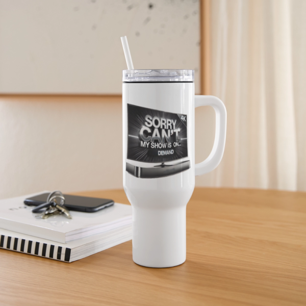 My Show Is On 40 oz Travel Tumbler - Image 2