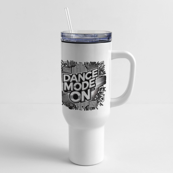 Dance Mode On 40 oz Travel Tumbler - Image 3