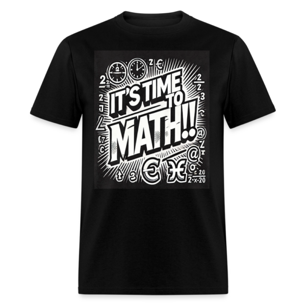 It's Time To Math Unisex Classic T-Shirt - Image 2