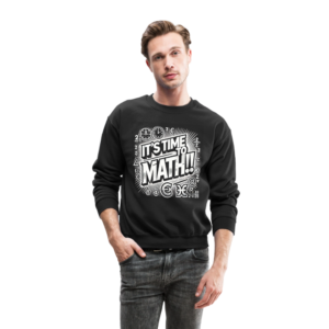 It's Time To Math Unisex Crewneck Sweatshirt