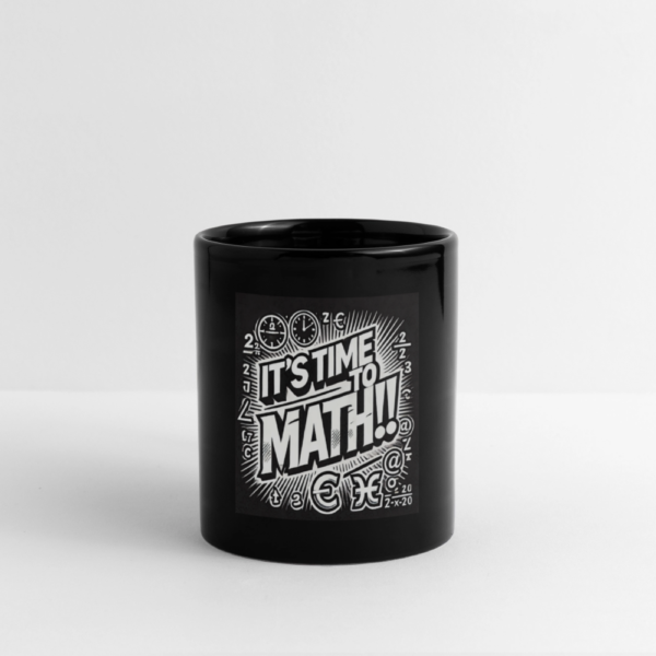 It's Time To Math Full Color Mug