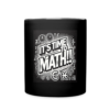 It's Time To Math Full Color Mug - Image 2