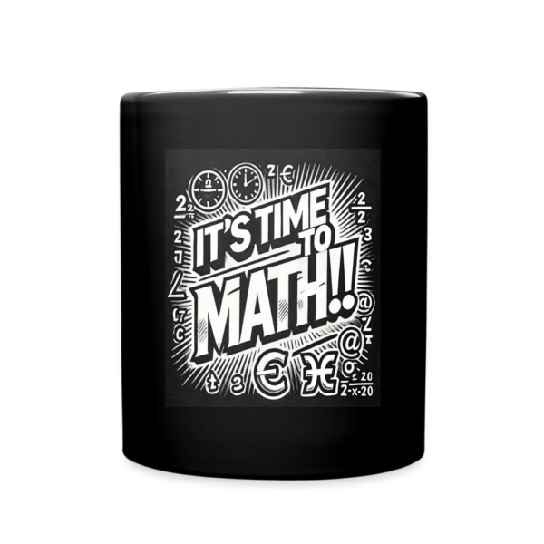 It's Time To Math Full Color Mug - Image 2