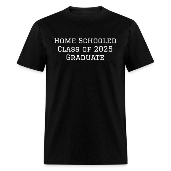 Home Schooled Class of 2025 Graduate Unisex Classic T-Shirt - Image 2