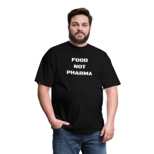 Food Not Pharma Unisex Classic T-Shirt