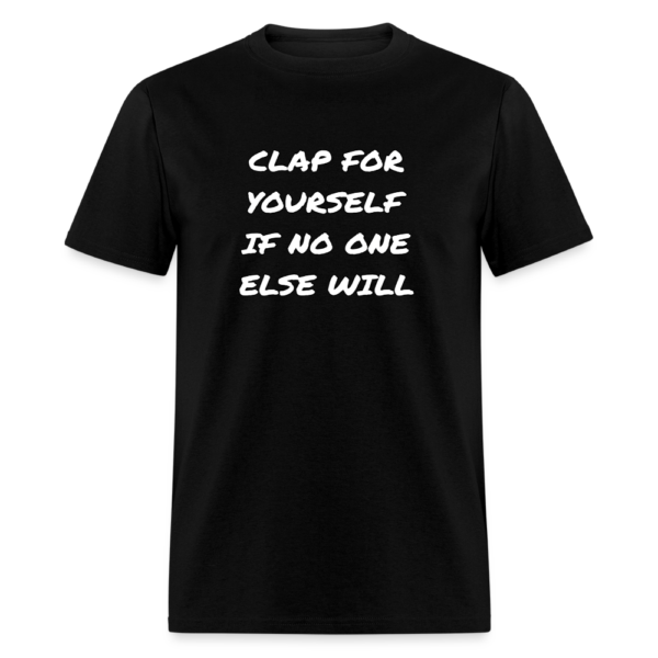 Clap For Yourself Unisex Classic T-Shirt