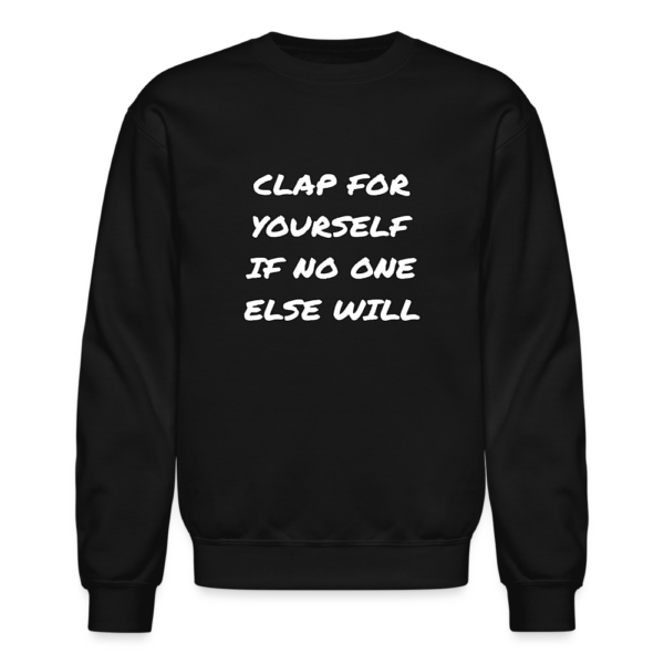 Clap For Yourself Crewneck Sweatshirt - Image 2