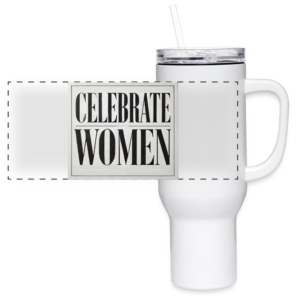 Celebrate Women 40 oz Travel Tumbler