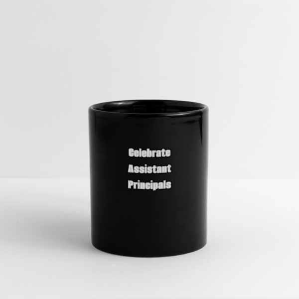 Celebrate Assistant Principals Full Color Mug