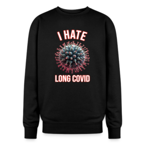 I Hate Long Covid Oversized Crewneck Sweatshirt